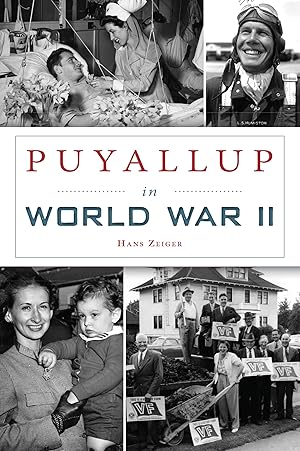 Immagine del venditore per Puyallup in World War II (Military) venduto da Zoom Books Company