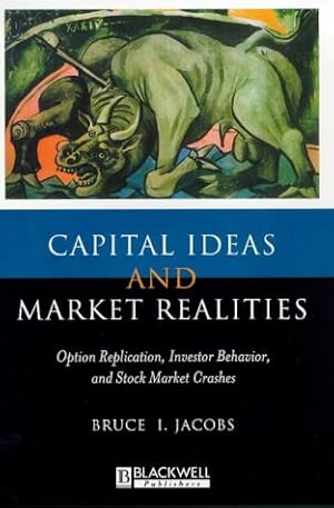Seller image for Capital Ideas and Market Realities: Option Replication, Investor Behavior, and Stock Market Crashes for sale by Bay State Book Company