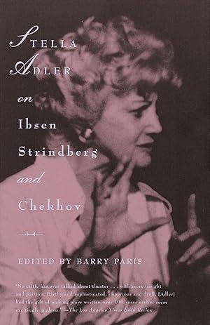 Imagen del vendedor de Stella Adler on Ibsen, Strindberg, and Chekhov a la venta por Goodwill Books