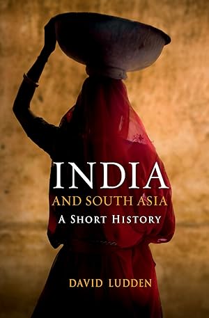 Imagen del vendedor de India and South Asia: A Short History (Short Histories) a la venta por Big River Books
