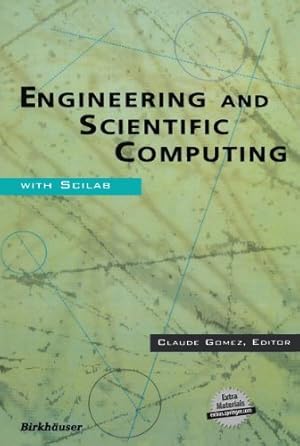 Imagen del vendedor de Engineering and Scientific Computing with Scilab a la venta por Zoom Books East
