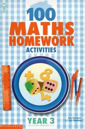 Bild des Verk�ufers f�r 100 Maths Homework Activities for Year 3 zum Verkauf von WeBuyBooks