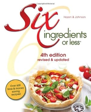 Immagine del venditore per Six Ingredients or Less (Six Ingredients or Less Cookbooks) venduto da Greenworld Books