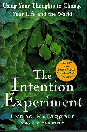 Bild des Verk�ufers f�r The Intention Experiment: Using Your Thoughts to Change Your Life and the World zum Verkauf von Greenworld Books