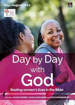 Imagen del vendedor de Day by Day with God May-August 2022: Rooting women's lives in the Bible a la venta por WeBuyBooks