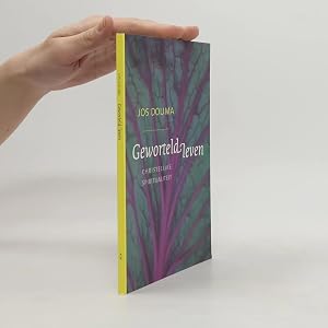 Bild des Verk�ufers f�r Geworteld leven: Christelijke spiritualiteit zum Verkauf von Bookbot