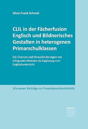Immagine del venditore per CLIL in der F�cherfusion Englisch und Bildnerisches Gestalten in heterogenen Primarschulklassen: Die Chancen und Herausforderungen von bilingualen . Beitr�ge zur Fremdsprachendidaktik) venduto da Studibuch