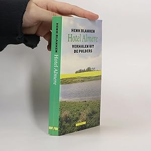Seller image for Hotel Almere: Verhalen uit de polders for sale by Bookbot