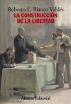Immagine del venditore per La construcci�n de la libertad venduto da AG Library