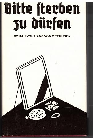 Bild des Verk�ufers f�r Bitte sterben zu d�rfen zum Verkauf von B�cherpanorama am Johannisbad