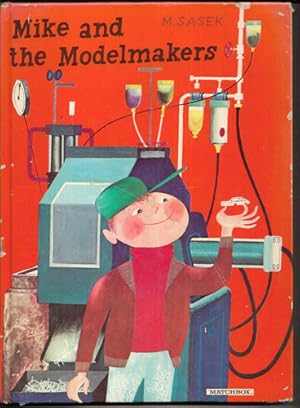 Von der Verkäuferin bzw. dem Verkäufer bereitgestelltes Bild für Mike and the Modelmakers zum Verkauf durch The Children's Bookshop