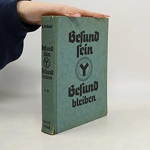Bild des Verk�ufers f�r Gesund sein - Gesund bleiben II. zum Verkauf von Bookbot