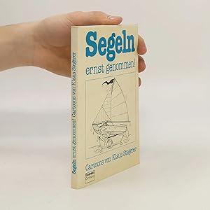 Bild des Verk�ufers f�r Segeln ernst genommen! zum Verkauf von Bookbot