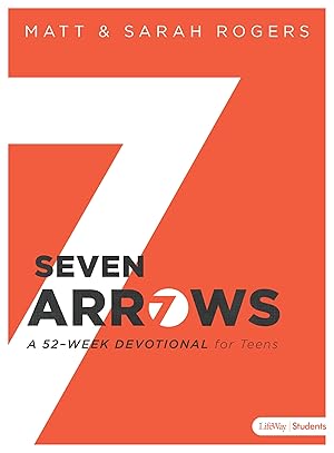 Imagen del vendedor de Seven Arrows: A 52-Week Devotional for Teens a la venta por Zoom Books Company