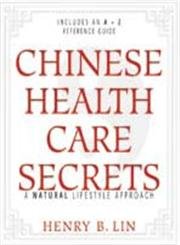 Immagine del venditore per Chinese Health Care Secrets: A Natural Lifestyle Approach venduto da Goodwill Books