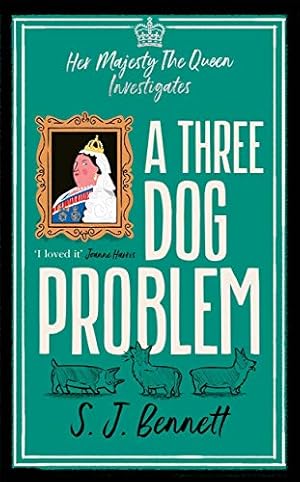 Bild des Verk�ufers f�r A Three Dog Problem: The Queen investigates a murder at Buckingham Palace zum Verkauf von WeBuyBooks