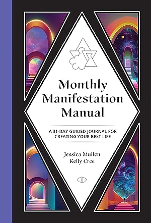 Imagen del vendedor de Monthly Manifestation Manual: A 31-Day Guided Journal to Create Your Best Life (School of Life Design) a la venta por Blue Vase Books