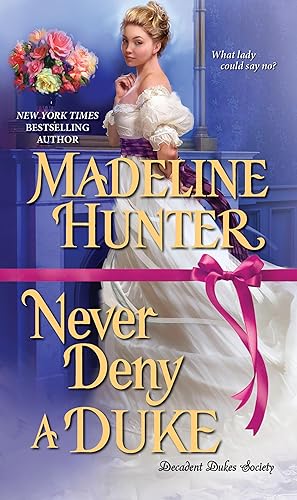 Bild des Verk�ufers f�r Never Deny a Duke: A Witty Regency Romance (Decadent Dukes Society) zum Verkauf von Dream Books Co.