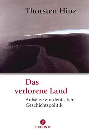 Immagine del venditore per Das verlorene Land: Aufs�tze zur deutschen Geschichtspolitik (JF Edition) venduto da Gerald Wollermann