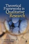 Imagen del vendedor de Theoretical Frameworks in Qualitative Research a la venta por Bay State Book Company