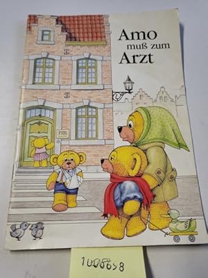 Immagine del venditore per Amo mu� zum Arzt. illstr. Kinderbuch venduto da Gerald Wollermann