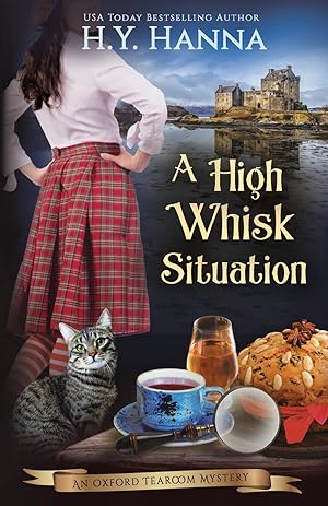 Imagen del vendedor de A High Whisk Situation (Oxford Tearoom Mysteries ~ Book 12): a traditional mystery British whodunit cozy crime set in Scotland a la venta por Zoom Books East