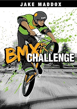Bild des Verk�ufers f�r BMX Challenge (Jake Maddox Sports Stories) zum Verkauf von Zoom Books East