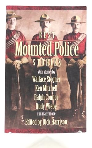 Immagine del venditore per Best Mounted Police Stories: Edited by Dick Harrison venduto da WeBuyBooks