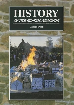 Seller image for History in the School Grounds (In the School Grounds S.) for sale by WeBuyBooks