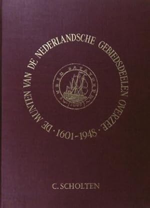 Von der Verkäuferin bzw. dem Verkäufer bereitgestelltes Bild für De munten van de Nederlandsche gebiedsdelen overzee 1601-1948. zum Verkauf durch Gert Jan Bestebreurtje Rare Books (ILAB)