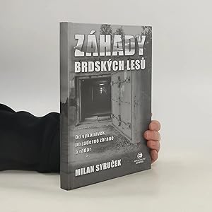 Bild des Verk�ufers f�r Zahady brdskych lesu: od vykopavek po jaderne zbrane a radar zum Verkauf von Bookbot