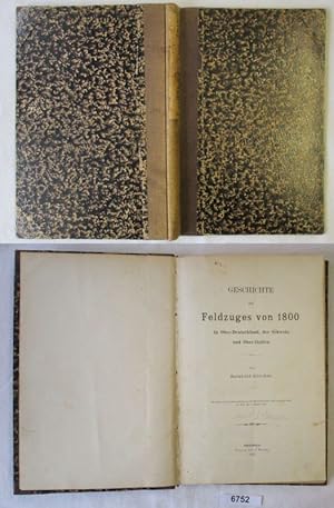 Von der Verkäuferin bzw. dem Verkäufer bereitgestelltes Bild für Geschichte des Feldzuges von 1800 in Ober-Deutschland, der Schweiz und Ober-Italien zum Verkauf durch Versandhandel für Sammler