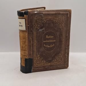 Seller image for Rubine aus dem Schmucke deutscher Lyrik. Eine Festgabe f�r J�nglinge und Jungfrauen. for sale by books4less (Versandantiquariat Petra Gros GmbH & Co. KG)