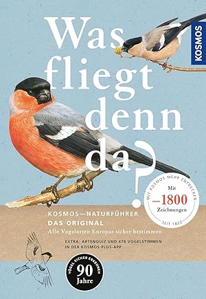 Seller image for Was fliegt denn da? Das Original: Alle Vogelarten Europas sicher bestimmen. 540 Arten. 1.800 Farbzeichnungen von Paschalis Dougalis. EXTRA: 478 Vogelstimmen und Artenquiz auf der KOSMOS-PLUS-App for sale by Rarewaves.com USA