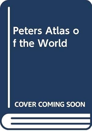 Imagen del vendedor de Peters Atlas of the World a la venta por WeBuyBooks