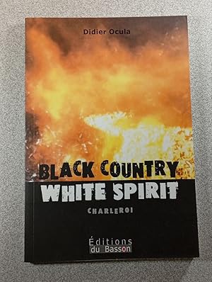 Immagine del venditore per Black Country White Spirit venduto da D�mons & Merveilles