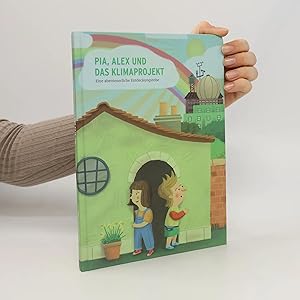 Immagine del venditore per Pia, Alex und das Klimaprojekt: venduto da Bookbot