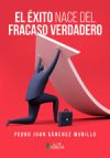 Seller image for El �xito nace del fracaso verdadero for sale by Agapea Libros