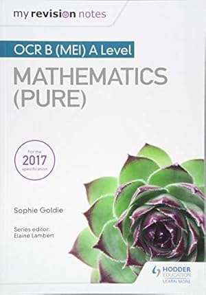 Bild des Verk�ufers f�r My Revision Notes: OCR B (MEI) A Level Mathematics (Pure) zum Verkauf von WeBuyBooks