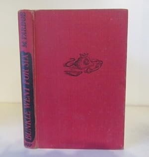 Seller image for Bunkle Went for Six for sale by BRIMSTONES