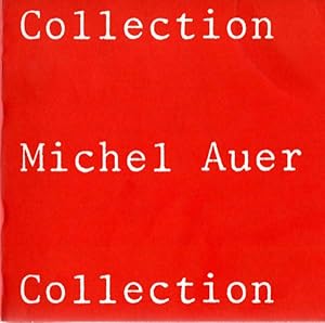 Image du vendeur pour Collection Michel Auer Collection. mis en vente par Antiquariat Querido - Frank Hermann