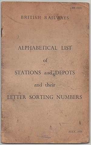 Image du vendeur pour Alphabetical List of Stations and Depots and their Letter Sorting Numbers July 1958 mis en vente par Anvil Books