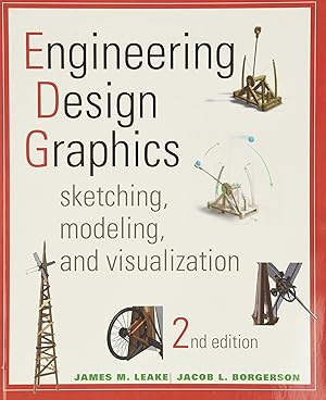 Image du vendeur pour Engineering Design Graphics: Sketching, Modeling, and Visualization mis en vente par Zoom Books East