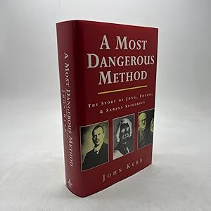 Seller image for A MOST DANGEROUS METHOD: THE STORY OF JUNG, FREUD, AND SABINA SPIELREIN. for sale by Any Amount of Books