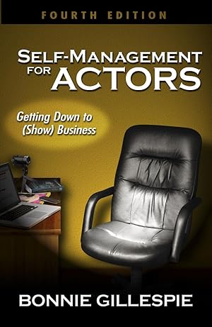 Seller image for Self-Management for Actors: Getting Down to (Show) Business for sale by Gate City Books