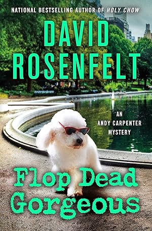 Immagine del venditore per Flop Dead Gorgeous: An Andy Carpenter Mystery (An Andy Carpenter Novel, 27) venduto da Dream Books Co.