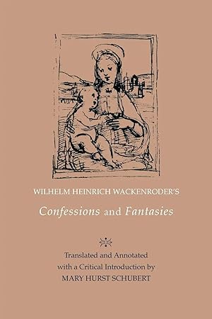 Imagen del vendedor de Wilhelm Heinrich Wackenroder's Confessions and Fantasies a la venta por preigu