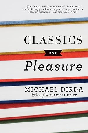 Imagen del vendedor de Classics For Pleasure: Pulitzer Winner's Literary Essays�Ninety Entertaining Books from Fantasy to History (Harvest Book) a la venta por Reliant Bookstore
