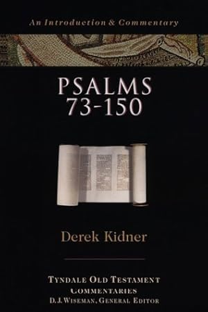 Imagen del vendedor de Psalms 73-150 (The Tyndale Old Testament Commentary Series) a la venta por Aspen Book Co.