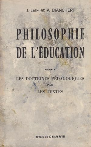 Bild des Verk�ufers f�r PHILOSOPHIE DE L'EDUCATION TOME 3. LES DOCTRINES P�DAGOGIQUES PAR LES TEXTES zum Verkauf von Librer�a Vobiscum